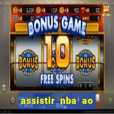 assistir nba ao vivo multicanais